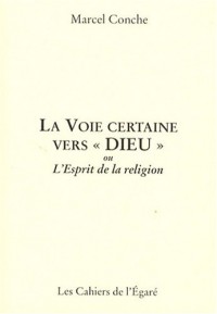 La Voie certaine vers : Ou L'Esprit de la religion