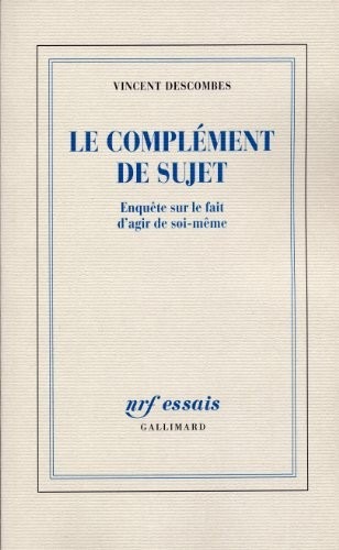 Le Complément de sujet : Enquête sur le fait d'agir de soi-même