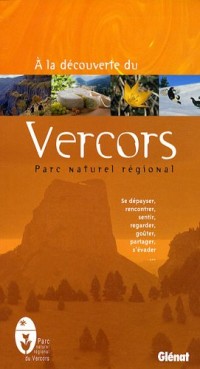 A la découverte du Vercors : Parc Naturel Régional