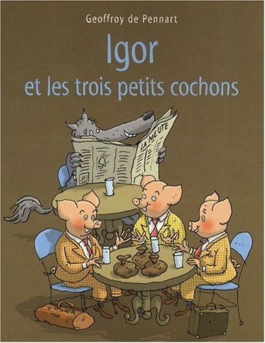 Igor et les trois petits cochons