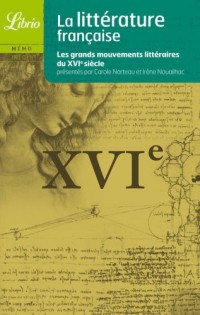 La littérature française : Le XVIe siècle