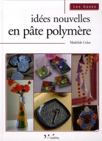 Idées nouvelles en pâte polymère