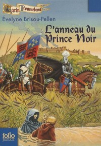 Garin Troussebœuf, III : L'Anneau du Prince Noir