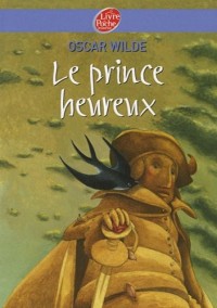 Le prince heureux et autres contes