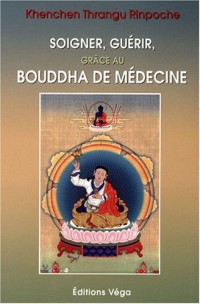 Les Enseignements du Bouddha de médecine