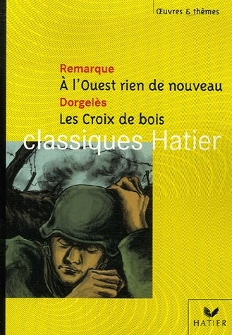 A l'Ouest rien de nouveau ; Les Croix de bois