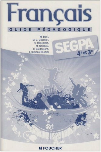 Français Segpa 4e et 3e : Guide pédagogique