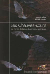 Les Chauves-souris de France, Belgique, Luxembourg et Suisse