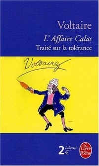 L'Affaire Calas - Traité sur la tolérance