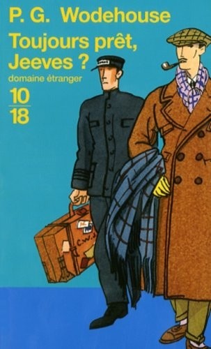 Toujours prêt, Jeeves