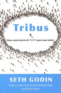 Tribus - Nous avons besoin de VOUS pour nous mener