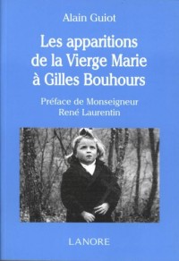 Les apparitions de la Vierge Marie à Gilles Bouhours