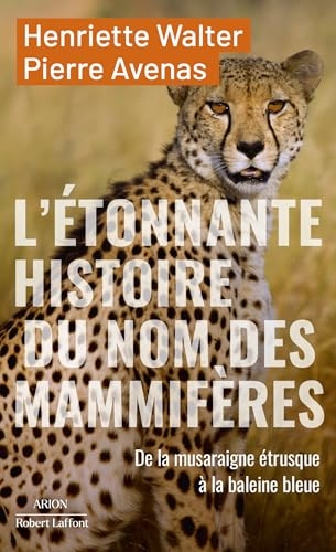 L'étonnante histoire des noms des mammifères - ARION
