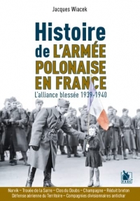 L’armée polonaise en France 1939-1940