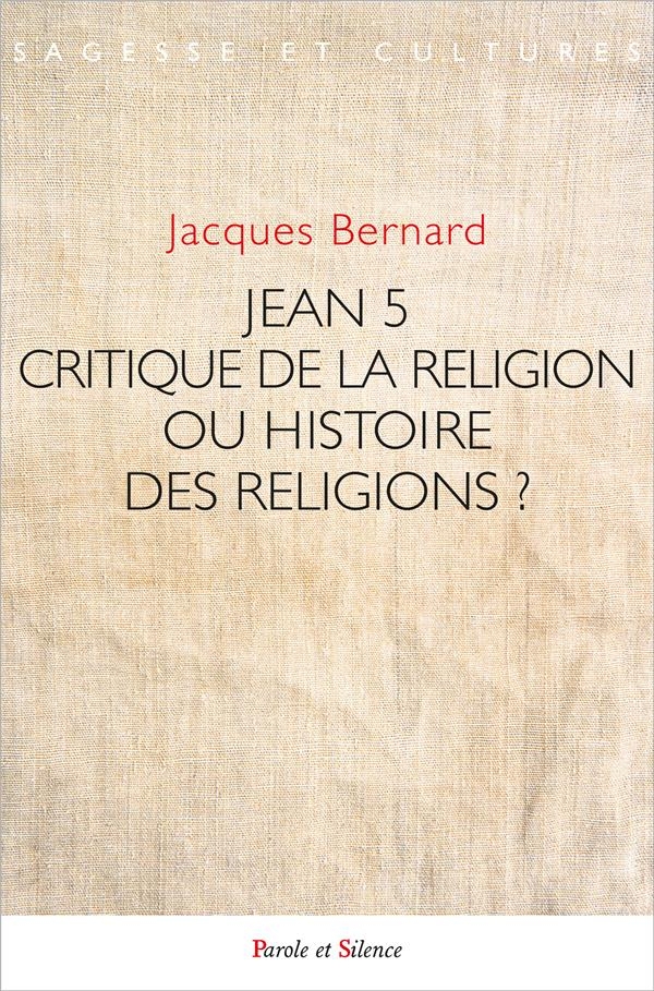Jean V et le Jésus de l'Histoire : critique de la Religion ou histoire des religions ?