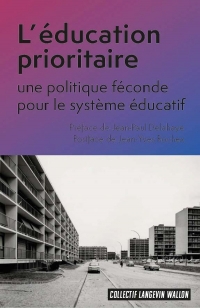 Education prioritaire : une politique féconde pour le système éducatif.