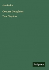 Oeuvres Completes: Tome Cinquieme