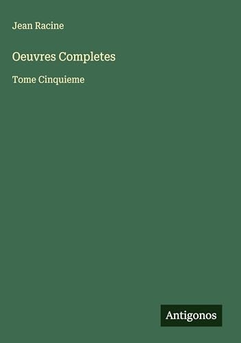 Oeuvres Completes: Tome Cinquieme