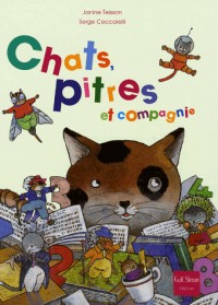 Chats, pitres et compagnie