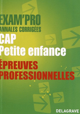 CAP Petite enfance épreuves professionnelles : Annales corrigées