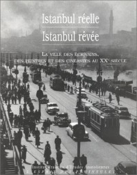 Istanbul réelle, Istanbul rêvée