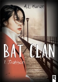 Bat Clan : 1 - Trahison