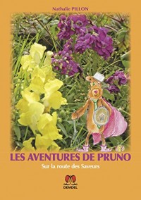 Les aventures de Pruno - Sur la route des Saveurs