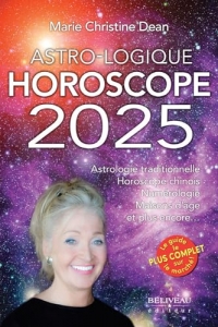 Astro-Logique - Horoscope 2025 - Astrologie traditionnelle - Horoscope chinois - Numérologie - Maisons d'âge et plus encore