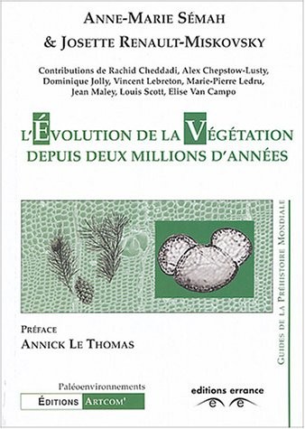 L'évolution de la végétation depuis deux millions d'années