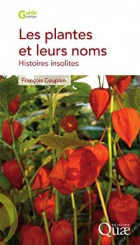 Les plantes et leurs noms: Histoires insolites