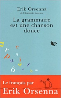 La Grammaire est une chanson douce