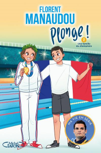 Plonge ! - Tome 2 un Rival Sans Pitie - Vol02