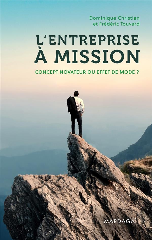 L'entreprise à mission: Concept novateur ou effet de mode ?