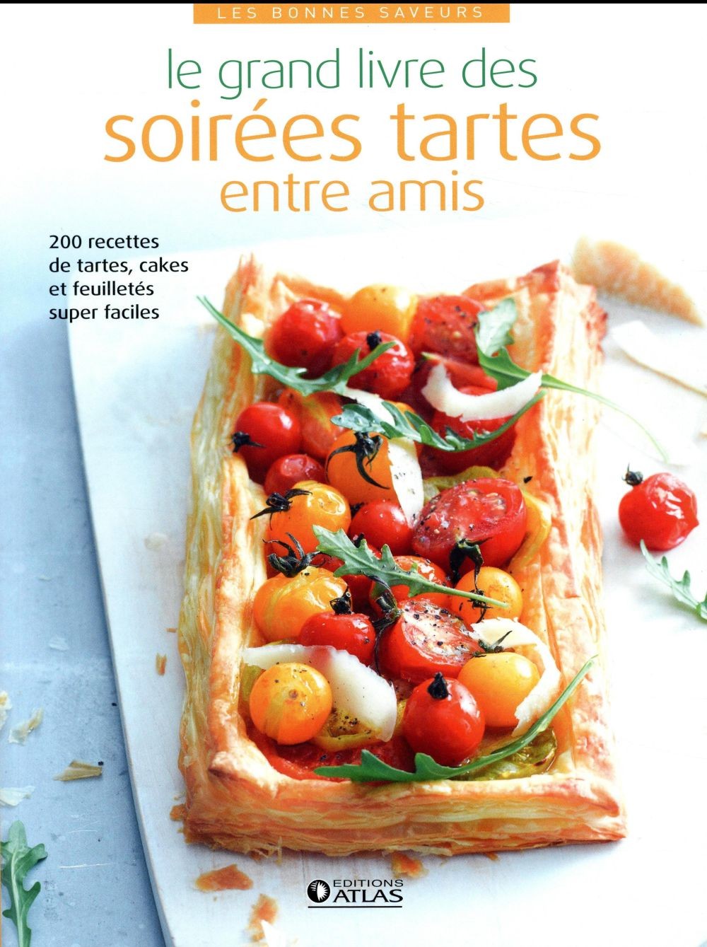Le grand livre des soirées tartes entre amis