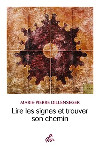 Lire les signes et trouver son chemin: Lire les signes