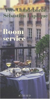 Room service : Rendez-vous gastronomiques et littéraires au Relais Saint-Germain