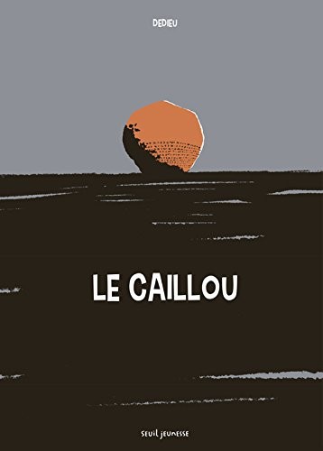Le Caillou. Les hommes sans mémoire n'ont pas d'avenir