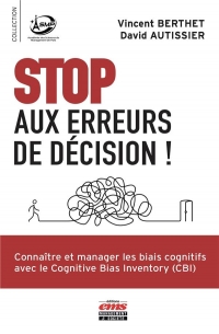 Stop aux Erreurs de Décision - Manager les Biais Cognitifs