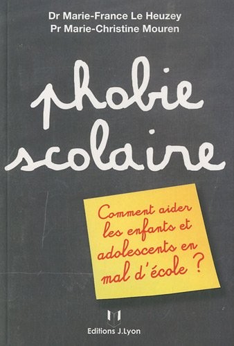 Phobie scolaire : Comment aider les enfants et adolescents en mal d'école ?