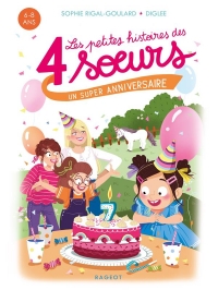 Les petites histoires des 4 soeurs - Un super anniversaire