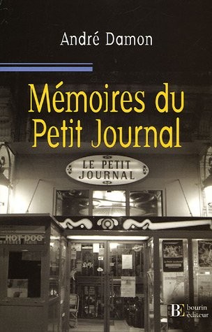 Mémoires du Petit Journal : Itinéraire d'un garçon de café aveyronnais