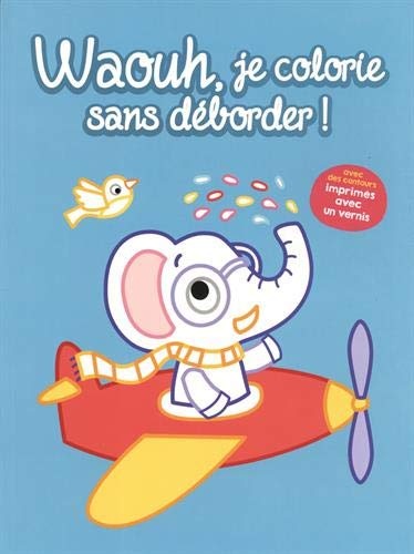 Waouh, je colorie sans déborder ! Eléphant