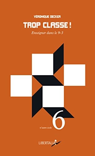Trop classe ! : Enseigner dans le 9-3