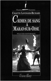 Crimes de sang à Marat-sur-Oise: LES LAJOY, VOL.4
