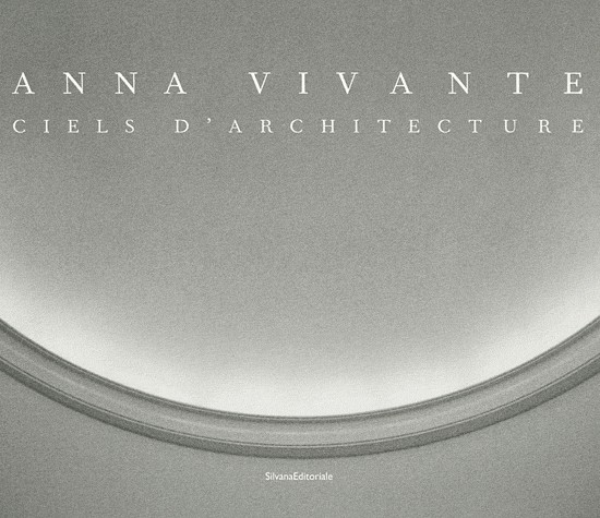Anna Vivante : Ciels d'architecture