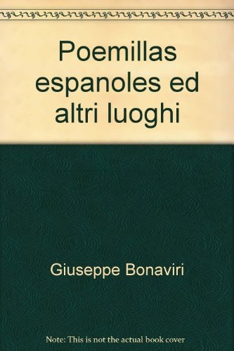 Poemillas espanoles ed altri luoghi [9788881761814]