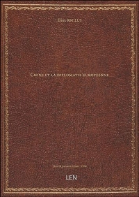 Chine et la diplomatie européenne [édition 1900]