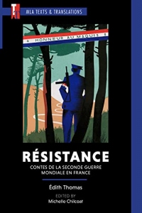 Résistance: Contes de la Seconde Guerre mondiale en France (Texts and Translations t. 34)