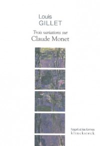 Trois variations sur Claude Monet
