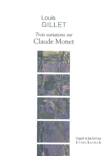 Trois variations sur Claude Monet